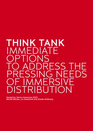 Think Thank. Immediate options to...Immersive Distribution