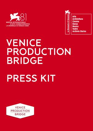 VENICE PRODUCTION BRIDGE - PRESS KIT