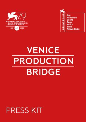 PRESS KIT VENICE PRODUCTION BRIDGE 2022